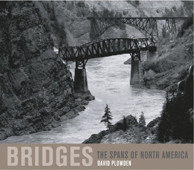 Bridges: The Spans of North America book