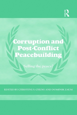 Corruption and Post-Conflict Peacebuilding by Dominik Zaum