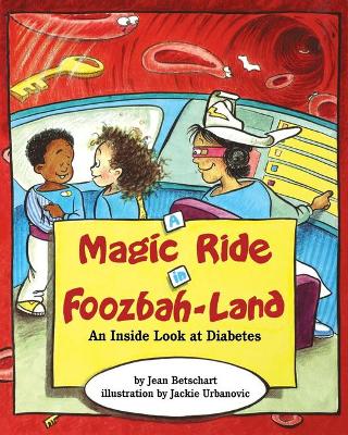 A Magic Ride in Foozbah-Land by Jean Betschart