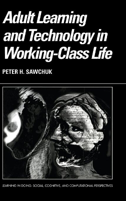 Adult Learning and Technology in Working-Class Life book