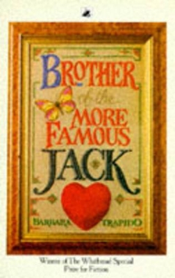 Brother of the More Famous Jack by Barbara Trapido