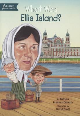 What Was Ellis Island? book