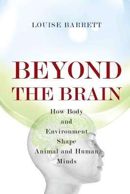 Beyond the Brain by Louise Barrett