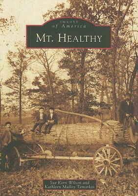 Mt. Healthy by Sue Korn Wilson