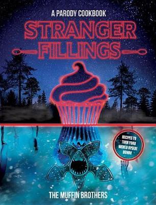 Stranger Fillings by The Muffin Brothers