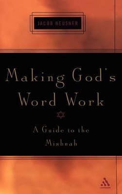 Making God's Word Work: A Guide to the Mishnah book