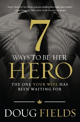 7 Ways to Be Her Hero book