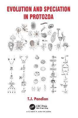 Evolution and Speciation in Protozoa by T.J. Pandian