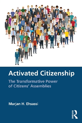 Activated Citizenship: The Transformative Power of Citizens' Assemblies book