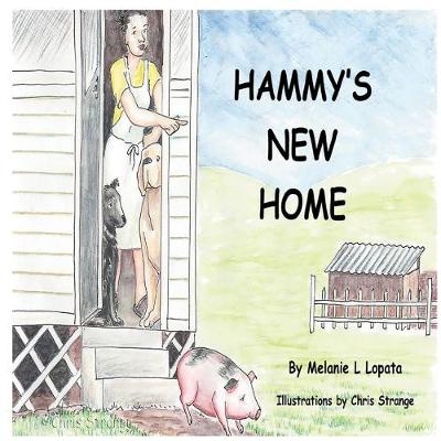 Hammy's New Home by Melanie Lopata
