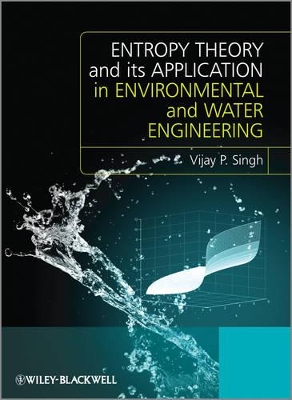 Entropy Theory and Its Application in Environmental and Water Engineering book