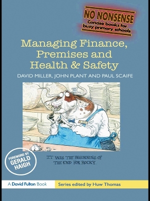 Managing Finance, Premises and Health & Safety by David Miller
