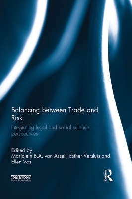Balancing between Trade and Risk: Integrating Legal and Social Science Perspectives book