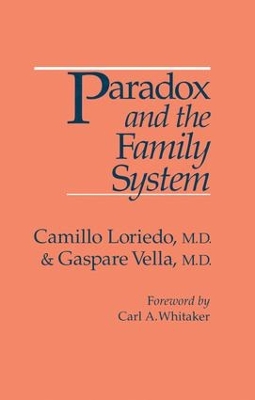 Paradox And The Family System by Camillo Loriedo