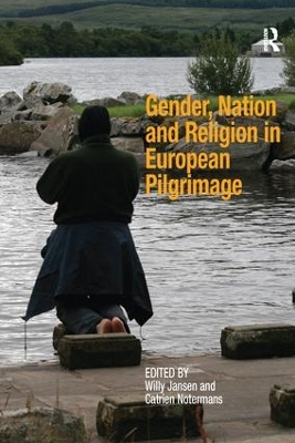 Gender, Nation and Religion in European Pilgrimage book