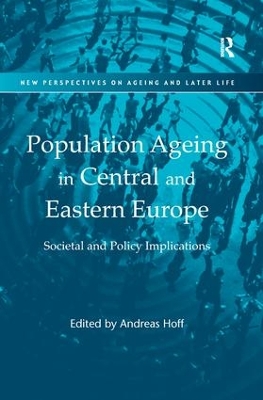 Population Ageing in Central and Eastern Europe by Andreas Hoff