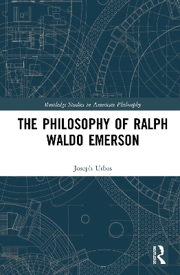 The Philosophy of Ralph Waldo Emerson book