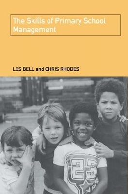 Skills of Primary School Management by Les Bell