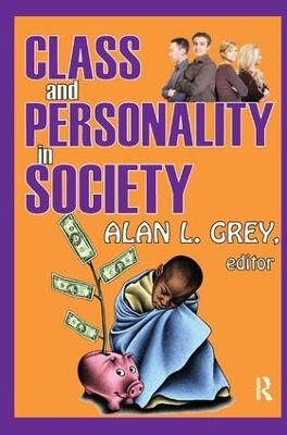 Class and Personality in Society by Alan L. Grey