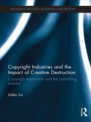 Copyright Industries and the Impact of Creative Destruction book