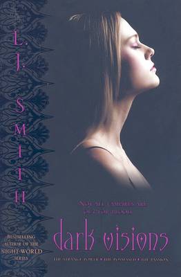 The Dark Visions by L. J. Smith