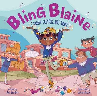 Bling Blaine: Throw Glitter, Not Shade book