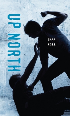 Up North by Jeff Ross