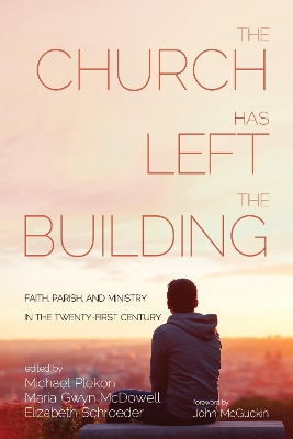 The Church Has Left the Building by Michael Plekon