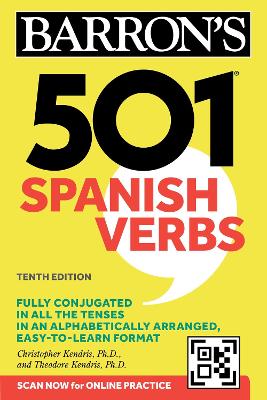 501 Spanish Verbs, Tenth Edition by Christopher Kendris