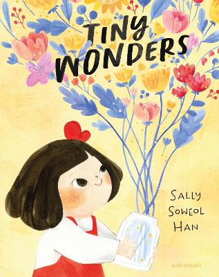 Tiny Wonders by Sally Soweol Han