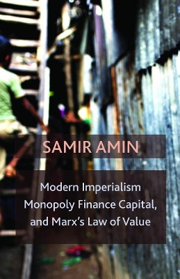 Modern Imperialism, Monopoly Finance Capital, and Marx's Law of Value book