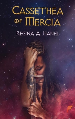 Cassethea of Mercia by Regina A Hanel