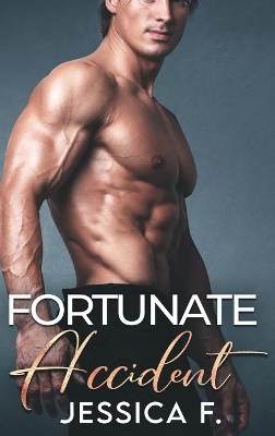 Fortunate Accident: Ein Milliardär Liebesroman book