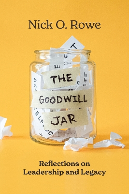 The Goodwill Jar: Reflections on Leadership and Legacy book