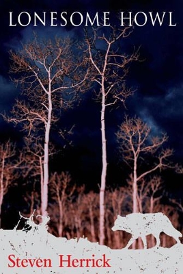 Lonesome Howl by Steven Herrick
