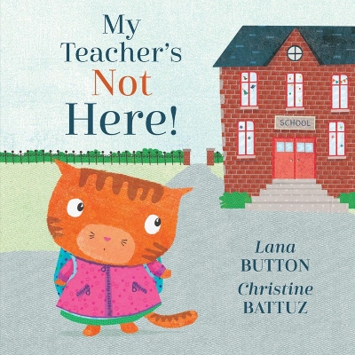 My Teacher's Not Here! book