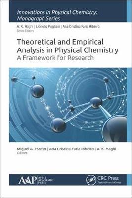 Theoretical and Empirical Analysis in Physical Chemistry: A Framework for Research by Miguel A. Esteso