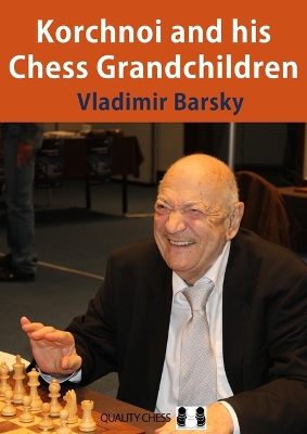 Korchnoi and His Chess Grandchildren book