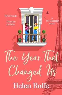 The Year That Changed Us: A BRAND NEW beautiful, uplifting, heartwarming read from Helen Rolfe for 2024 by Helen Rolfe