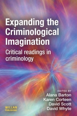 Expanding the Criminological Imagination by Alana Barton