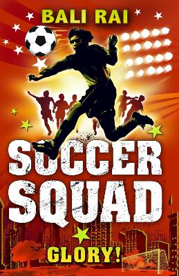 Soccer Squad: Glory! book
