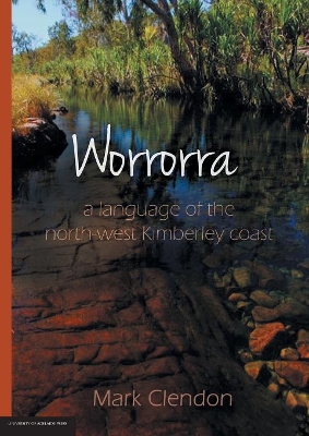 Worrorra: a language of the north-west Kimberley coast book