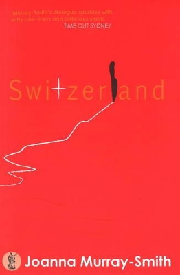 Switzerland by Joanna Murray-Smith