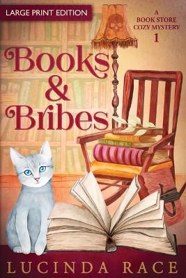 Books & Bribes Large Print: A Paranormal Witch Cozy Mystery book