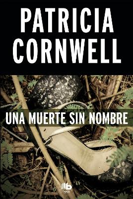 Una muerte sin nombre / From Potter's Field Scarpetta by Patricia Cornwell