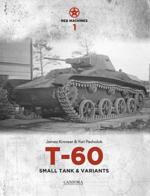 Red Machines 1: T-60 Small Tank & Variants book
