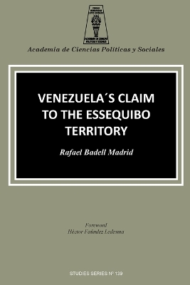 Venezuela's Claim to the Essequibo Territory book