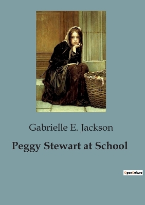 Peggy Stewart at School book