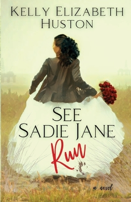 See Sadie Jane Run: A second-chance love story in a southern coastal town book