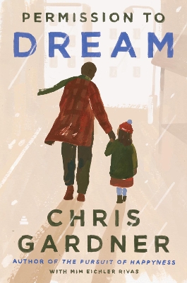 Permission to Dream by Chris Gardner